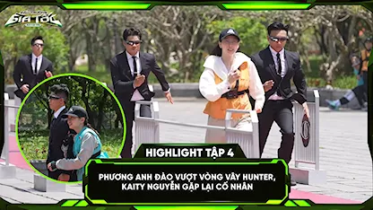 Phương Anh Đào vượt vòng vây hunter, Kaity gặp lại cố nhân