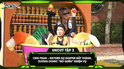 Cris Phan - RHYDER dụ hunter bất thành,Dương Domic 'bỏ quên' nhiệm vụ
