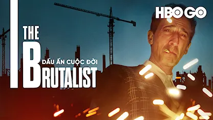 Dấu Ấn Cuộc Đời - 01 - Brady Corbet - Adrien Brody - Felicity Jones - Guy Pearce - Joe Alwyn - Raffey Cassidy