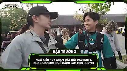 Ngô Kiến Huy chạm đáy nỗi đau Kaity, Dương Domic nghĩ cách làm khó hunter