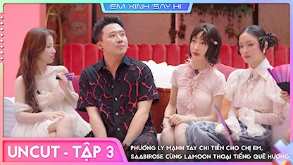 [Uncut Tập 3] - Phương Ly mạnh tay chi tiền cho chị em, Saabirose cùng Lamoon thoại tiếng quê hương