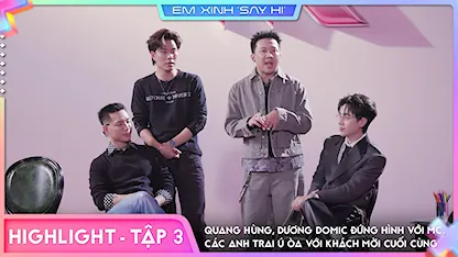 [Highlight Tập 3] - Quang Hùng, Dương Domic đứng hình với MC, Các Anh Trai ú òa với khách mời cuối cùng