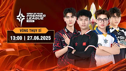 APL 2025 - Swiss Stage | Ngày 27/6