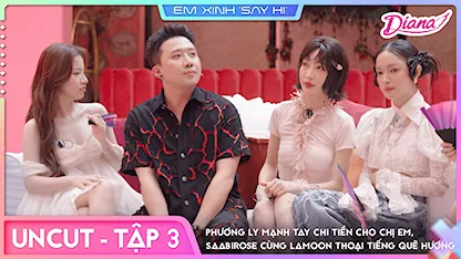 [Uncut Tập 3] - Phương Ly mạnh tay chi tiền cho chị em, Saabirose cùng Lamoon thoại tiếng quê hương
