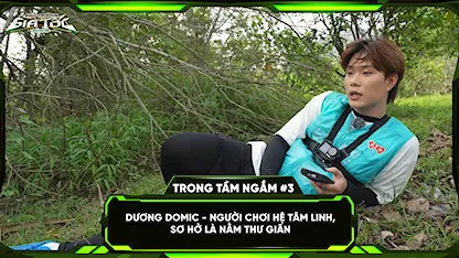 Dương Domic - người chơi hệ tâm linh, sơ hở là nằm thư giãn