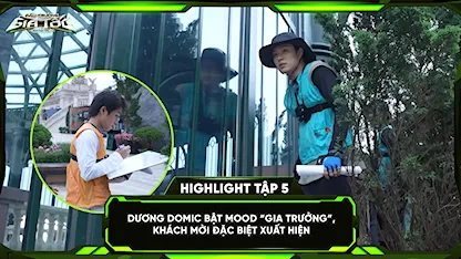 Dương Domic bật mood 'gia trưởng', khách mời đặc biệt xuất hiện