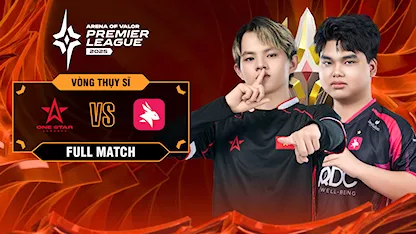 Full Match One Star Esports - eArena (Swiss Stage - APL 2025) (Việt Nam)