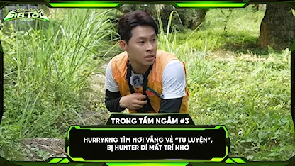 HURRYKNG tìm nơi vắng vẻ 'tu luyện', bị hunter dí mất trí nhớ