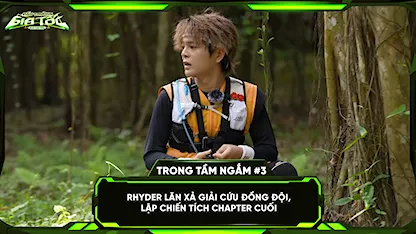 RHYDER lăn xả giải cứu đồng đội, lập chiến tích chapter cuối