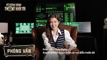 Interview Thúy Ngân: Angel sẽ khác hoàn toàn các vai diễn trước đó
