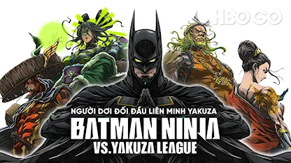 Người Dơi Đối Đầu Liên Minh Yakuza