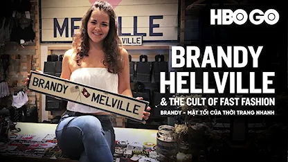 Brandy - Mặt Tối Của Thời Trang Nhanh