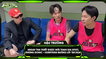NEGAV tha thiết được mời tham gia Đấu Trường Gia Tốc, Dương Domic - HURRYKNG buông lời 'đe đọa'