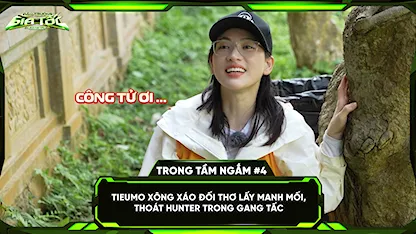 TIEUMO xông xáo đối thơ lấy manh mối, thoát hunter gang tấc