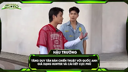 Tăng Duy Tân bàn chiến thuật với Quốc Anh giả dạng hunter và cái kết cực phũ