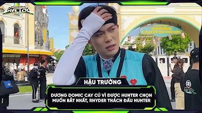 Dương Domic cay cú vì được hunter chọn muốn bắt nhất, RHYDER thách đấu hunter