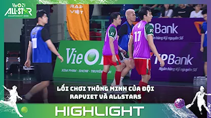 Lối chơi thông minh của hai đội RAPVIET và ALLSTARS