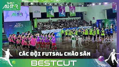 Các đội futsal chào sân