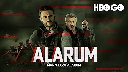 Mạng Lưới Alarum - 30 - Michael Polish - Scott Eastwood - Sylvester Stallone - Willa Fitzgerald - Mike Colter