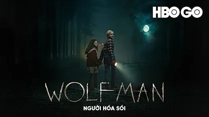 Người Hóa Sói - 28 - Leigh Whannell - Christopher Abbott - Julia Garner - Matilda Firth - Sam Jaeger - Ben Prendergast