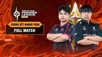 Full Match Buriram United - eArena (Chung Kết Nhánh Thua - APL 2025)