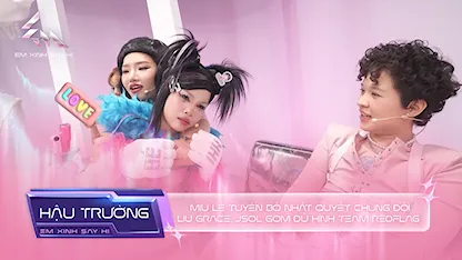 Em Xinh Say Hi - [BTS Tập 4] - Miu Lê tuyên bố nhất quyết chung đội Liu Grace, Jsol gom đủ hình team RedFlag