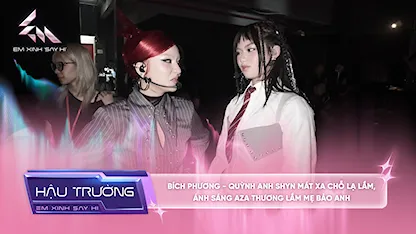 [BTS Tập 7] - Bích Phương - Quỳnh Anh Shyn mát xa chỗ lạ lắm, Ánh Sáng AZA thương lắm mẹ Bảo Anh