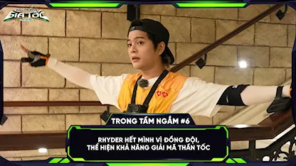 RHYDER hết mình vì đồng đội, thể hiện khả năng giải mã thần tốc