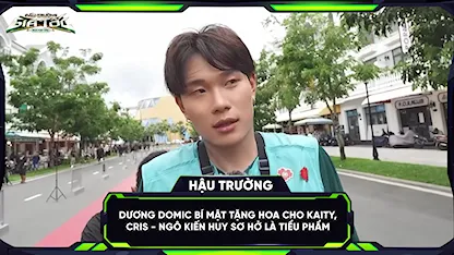 Dương Domic bí mật tặng hoa cho Kaity, Cris - Ngô Kiến Huy sơ hở là tiểu phẩm