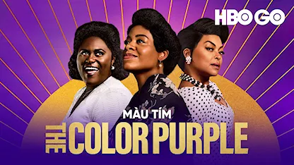 Màu Tím - 16 - Blitz Bazawule - Fantasia Barrino - Taraji P. Henson - Danielle Brooks - Colman Domingo - Halle Bailey
