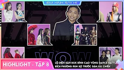 [Highlight Tập 8] Lộ diện dàn BGK đỉnh cao vòng Dance Battle, Bích Phương run sợ trước dàn gà chiến