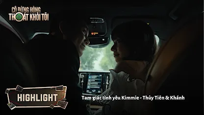 Highlight: Tam giác tình yêu Kimmie - Thủy Tiên  & Khánh
