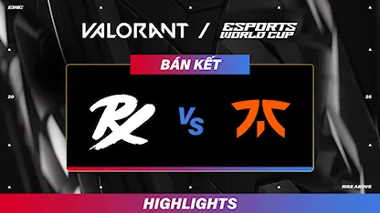 Highlight Paper Rex - Fnatic (Bán Kết - Valorant tại EWC 2025)