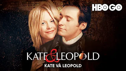 Kate Và Leopold - 26 - James Mangold - Meg Ryan - Hugh Jackman - Liev Schreiber - Breckin Meyer - Natasha Lyonne