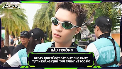 NEGAV tinh tế cột dây giày cho Kaity, tự tin khẳng định 'out trình' về tốc độ