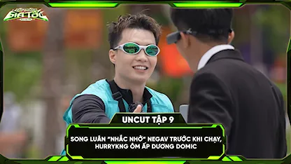 Đấu Trường Gia Tốc - Run For Time Vietnam - Song Luân 'nhắc nhở' NEGAV trước khi chạy, HURRYKNG ôm ấp Dương Domic