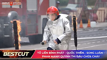 Tổ Liên Bỉnh Phát - Quốc Thiên - Song Luân - Phan Mạnh Quỳnh thi đấu chữa cháy