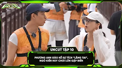 Đấu Trường Gia Tốc - Run For Time Vietnam - Phương Anh Đào kể sự tích 'lãng tai', Ngô Kiến Huy chơi lớn gặp biến