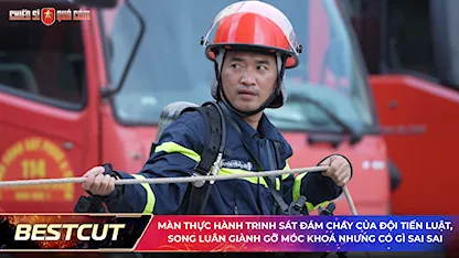 Màn thực hành trinh sát đám cháy của đội Tiến Luật, Song Luân giành gỡ móc khoá nhưng có gì sai sai
