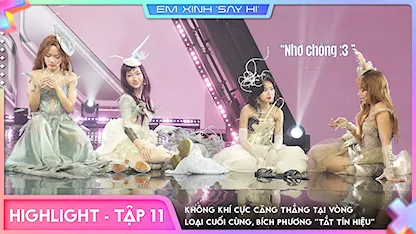 [Highlight Tập 11] Không khí cực căng thẳng tại vòng loại cuối cùng, Bích Phương "tắt tín hiệu"