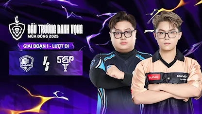 Full Match TT Gaming - Saigon Phantom (Giai đoạn 1  - ĐTDV Mùa Đông 2025)
