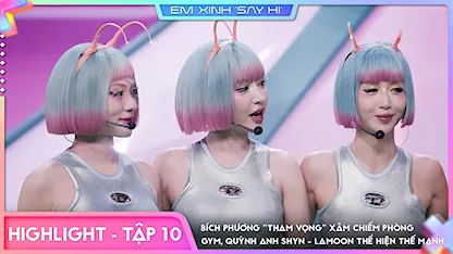 [Highlight Tập 10] Bích Phương "tham vọng" xâm chiếm phòng gym, Quỳnh Anh Shyn Lamoon thể hiện thế mạnh
