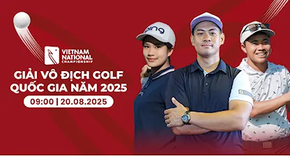 Giải Vô Địch Golf Quốc Gia 2025 - Ngày 2