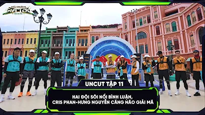 Hai đội sôi nổi bình luận, Cris Phan-Hưng Nguyễn căng não giải mã