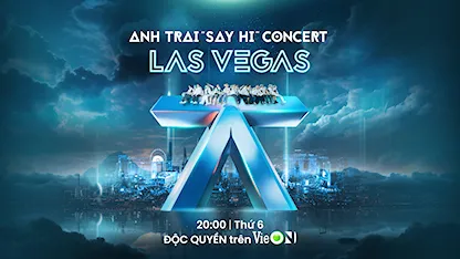 Anh Trai "Say Hi" Concert Las Vegas