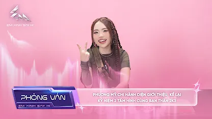 [Phỏng vấn] Phương Mỹ Chi hãnh diện giới thiệu, kể lại kỷ niệm 2 tấm hình cùng bạn thân 2K3