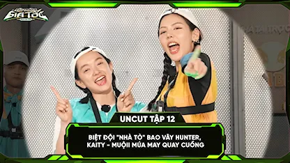 Biệt đội 'nhà tò' bao vây hunter, Kaity - Muộii múa may quay cuồng