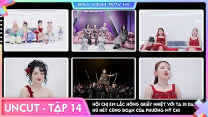 [Uncut Tập 14] Hội chị em lắc hông quẩy nhiệt với Ta Di Da, hú hét cùng đoạn của Phương Mỹ Chi
