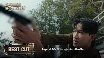 Angel và Đức Nhân hợp sức chiến đấu