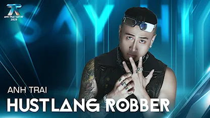 Giới thiệu Anh Trai HUSTLANG Robber